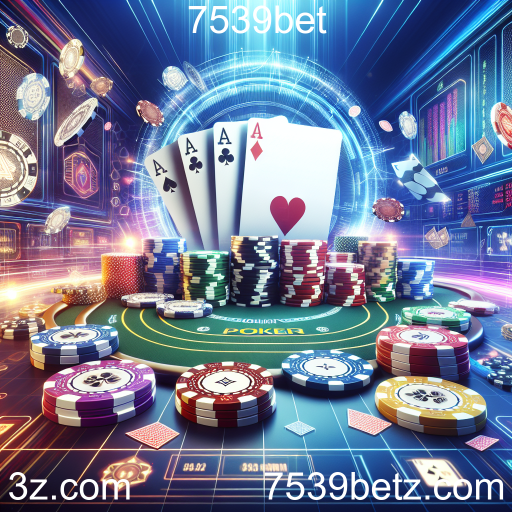 Atrações do Poker Online na 7539bet